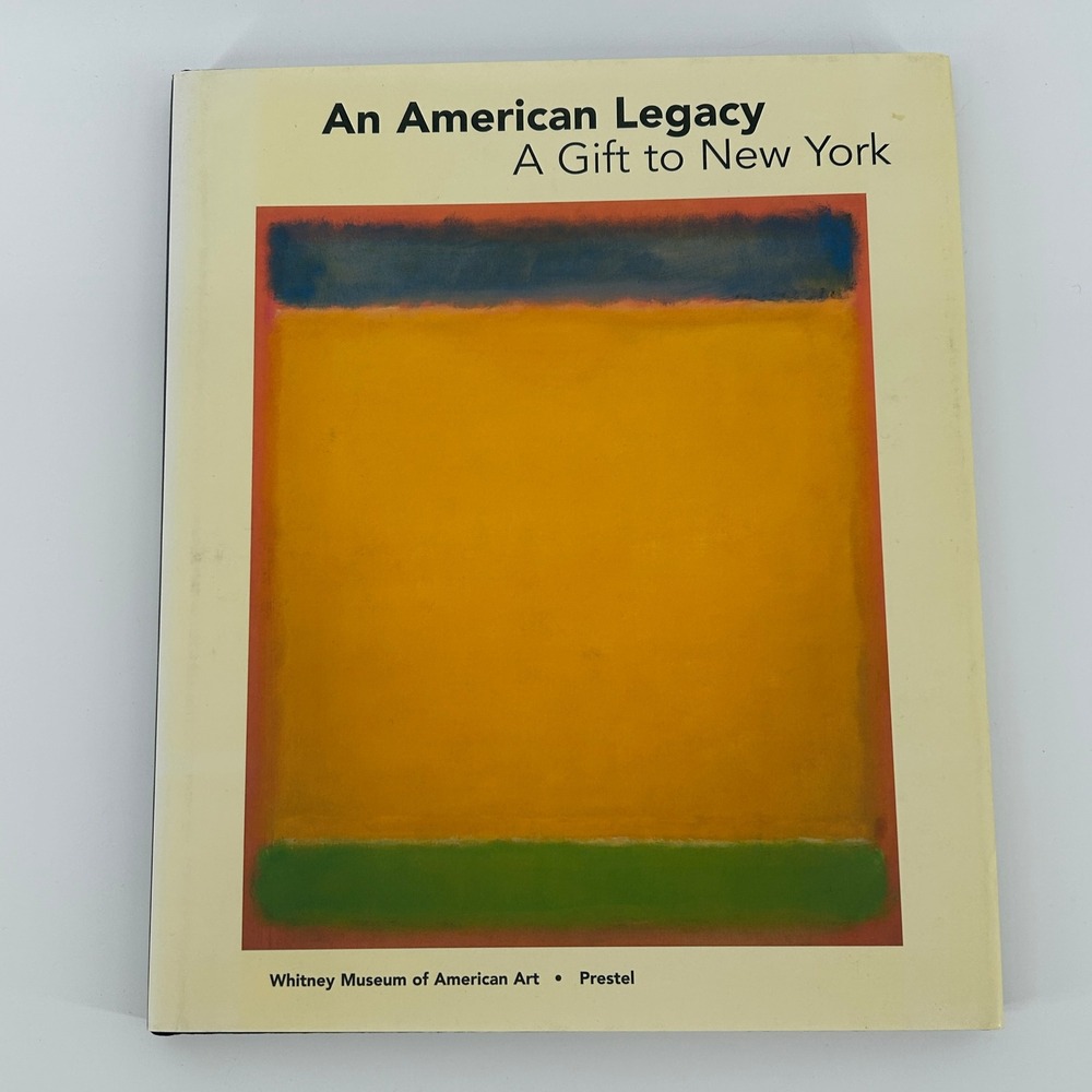 An American Legacy A Gift to New York Whitney Museum Art Book Prestel 2002 Hard